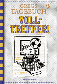 Gregs Tagebuch 16 - Volltreffer! - Jeff Kinney - E-Book