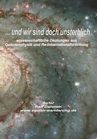 ...und wir sind doch unsterblich - Ralf Dahmen - E-Book