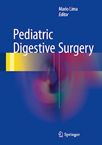 Pediatric Digestive Surgery -  - E-Book
