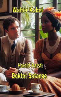 Doktor Satanas - Walter Kabel - E-Book