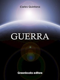 Guerra - Carles Quintana - E-Book