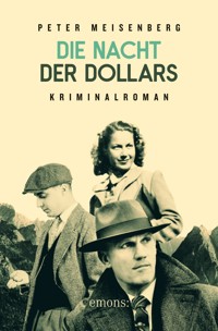 Die Nacht der Dollars - Peter Meisenberg - E-Book