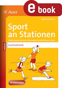 Sport an Stationen Spezial Leichtathletik 1-4 - Markus Sommer - E-Book
