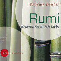 Rumi - Erkenntnis durch Liebe (Ungekürzte Fassung) - Rumi - Hörbuch