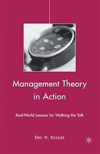 Management Theory in Action - Eric H. Kessler - E-Book