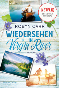 Wiedersehen in Virgin River - Robyn Carr - E-Book