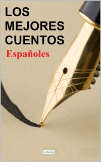 Los Mejores Cuentos Españoles - Vários - E-Book
