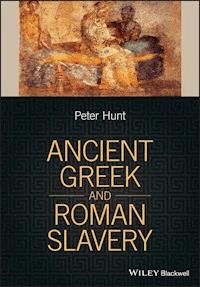 Ancient Greek and Roman Slavery - Peter Hunt - E-Book