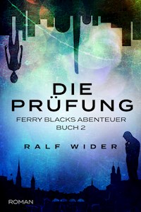 Die Prüfung - Ralf Wider - E-Book