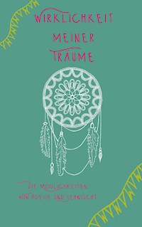 Wirklichkeit meiner Träume - Tina Hüsch - E-Book