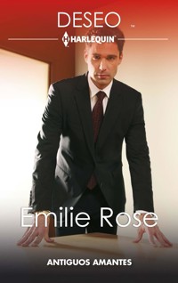 Antiguos amantes - Emilie Rose - E-Book