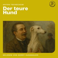 Der teure Hund - Anton Tschechow - Hörbuch