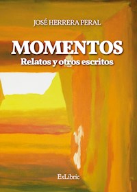 Momentos - José Herrera Peral - E-Book