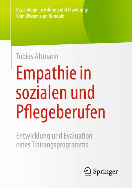 Empathie in sozialen und Pflegeberufen - Tobias Altmann - E-Book