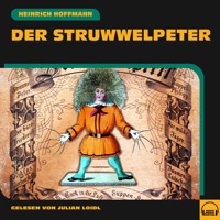 Der Struwwelpeter - Heinrich Hoffmann - Hörbuch
