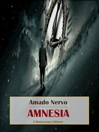 Amnesia - Amado Nervo - E-Book