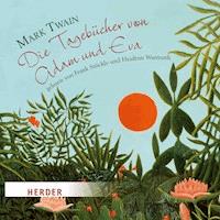 Die Tagebücher von Adam und Eva - gelesen von Thorsten Michaelis - Mark Twain - Hörbuch