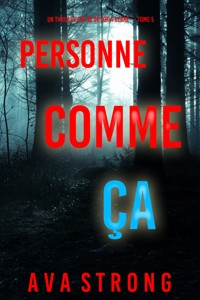Personne comme ça (Un thriller du FBI de Sofia Blake — tome 5) - Ava Strong - E-Book