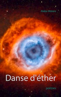 Danse d'éther - Aleka Waters - E-Book