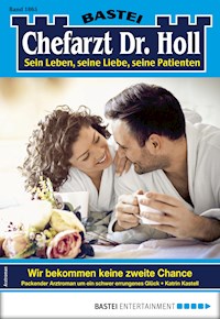 Chefarzt Dr. Holl 1865 - Katrin Kastell - E-Book