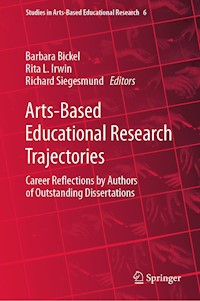 Arts-Based Educational Research Trajectories -  - E-Book