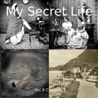 My Secret Life, Vol. 9 Chapter 1 - Dominic Crawford Collins - Hörbuch