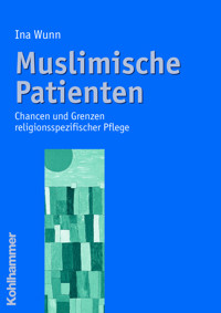Muslimische Patienten - Ina Wunn - E-Book
