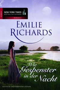 ... Wie Gespenster in der Nacht - Emilie Richards - E-Book