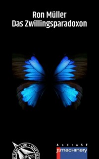 Das Zwillingsparadoxon - Ron Müller - E-Book
