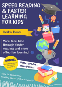 Speed reading & faster learning for kids! - Heiko Boos - E-Book
