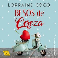 Besos de cereza - Lorraine Cocó - Hörbuch