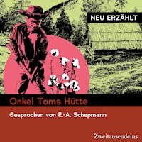 Onkel Toms Hütte - neu erzählt - Harriet Beecher-Stowe - Hörbuch