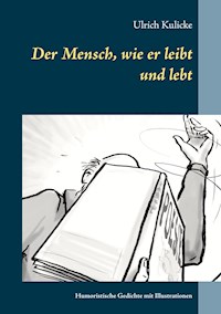 Der Mensch, wie er leibt und lebt - Ulrich Kulicke - E-Book
