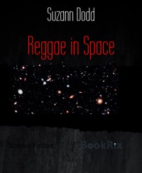 Reggae in Space - Suzann Dodd - E-Book
