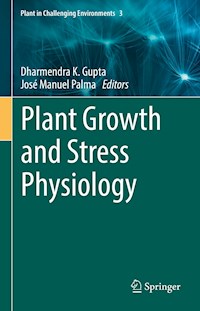 Plant Growth and Stress Physiology -  - E-Book