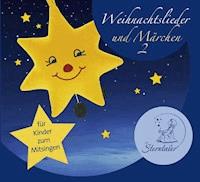 Sterntaler Weihnachtslieder und Märchen 2 - Wilhelm Busch - Hörbuch