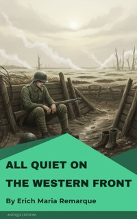 All Quiet on the Western Front - Erich María Remarque - E-Book
