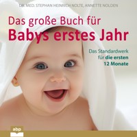 Das große Buch für Babys erstes Jahr - Dr. med. Stephan Heinrich Nolte - Hörbuch