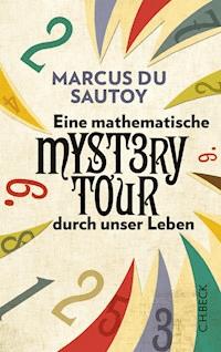Eine mathematische Mystery-Tour durch unser Leben - Marcus Sautoy - E-Book