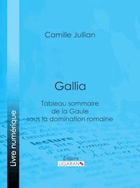 Gallia - Camille Jullian - E-Book
