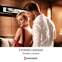Enredos y secretos - Yvonne Lindsay - Hörbuch
