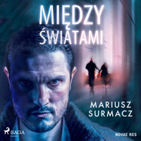 Między światami - Mariusz Surmacz - Hörbuch