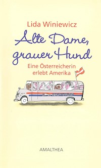 Alte Dame, grauer Hund - Lida Winiewicz - E-Book