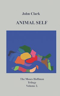 Animal Self - John Clark - E-Book