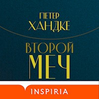 Второй меч - Петер Хандке - Hörbuch