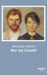 Wer hat Schuld? - Alexander Herzen - E-Book