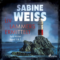 Liv Lammers ermittelt - Sabine Weiß - Hörbuch