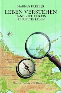 Leben Verstehen - Markus Klepper - E-Book