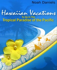 Hawaiian Vacations - Noah Daniels - E-Book