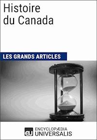 Histoire du Canada - Encyclopaedia Universalis - E-Book